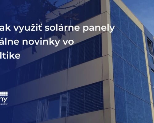 Ako inak využiť solárne panely a aktuálne novinky vo fotovoltike